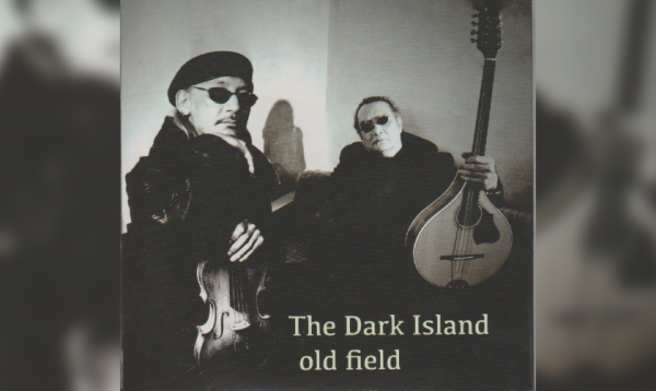 新入荷】Old field – The Dark Island | ケルトの笛ブログ